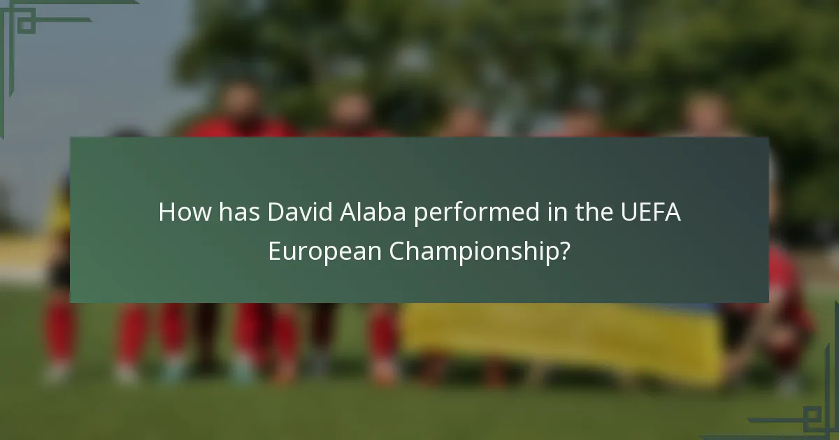 How has David Alaba performed in the UEFA European Championship?