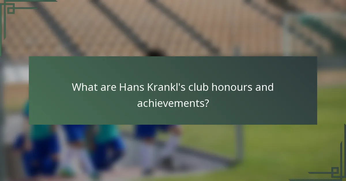 What are Hans Krankl's club honours and achievements?