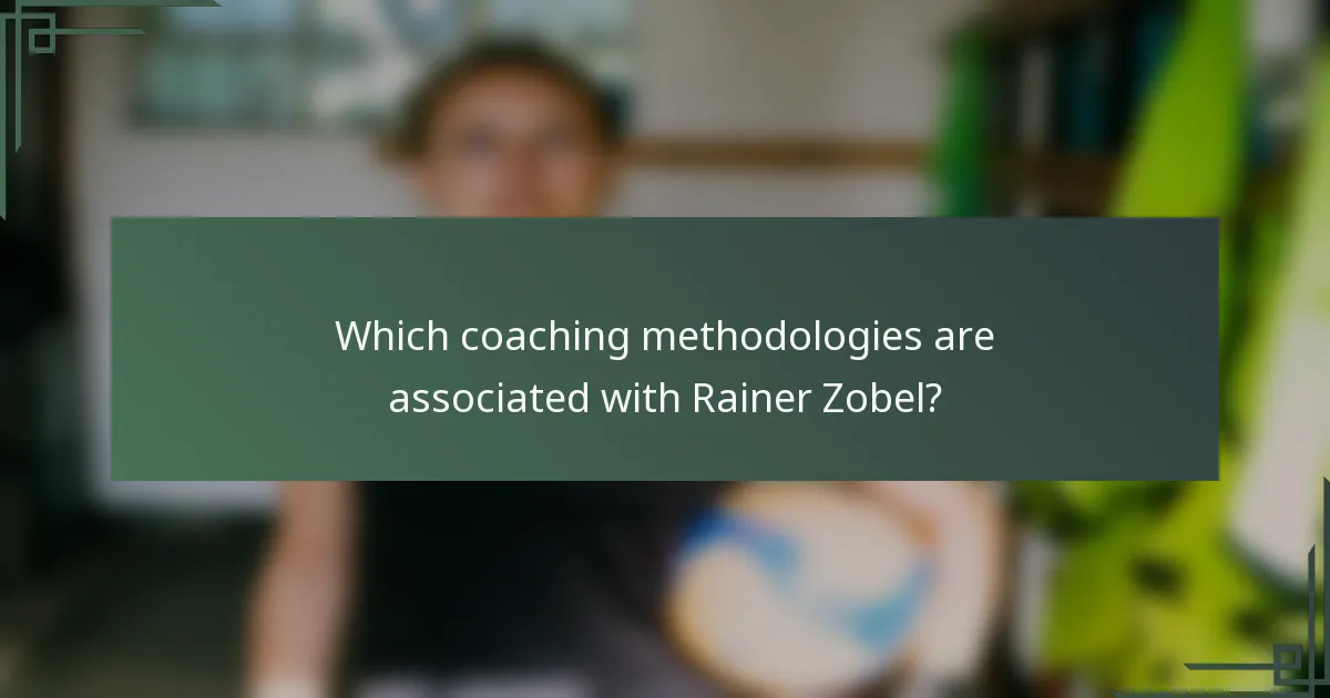 Which coaching methodologies are associated with Rainer Zobel?